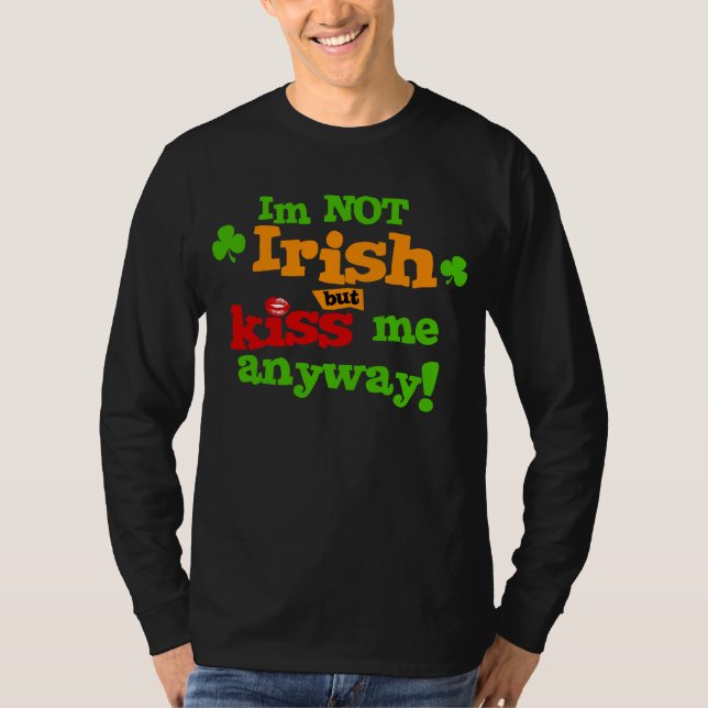Camiseta Im no irlandés pero béseme de todos modos (Anverso)