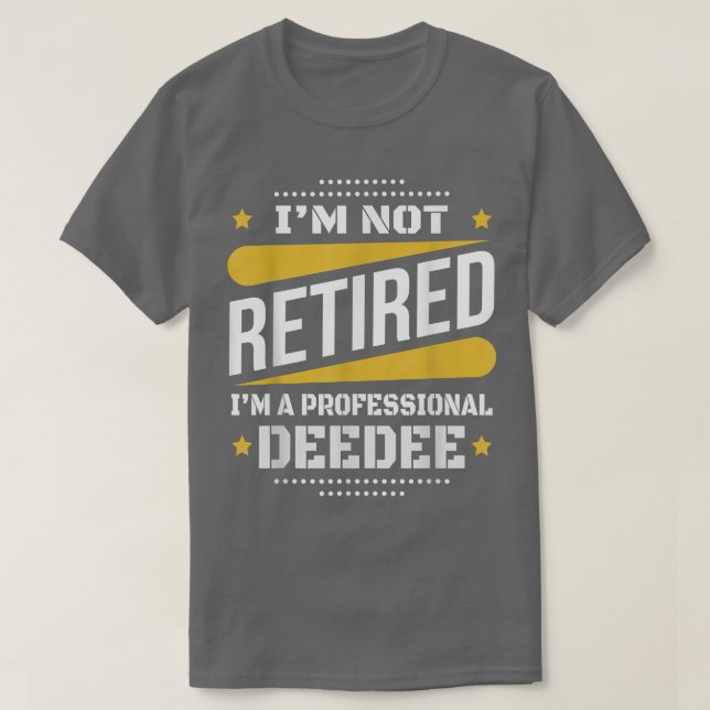 Camiseta Im No Retirada Deededa Profesional Vintage Retirem (Diseño del anverso)