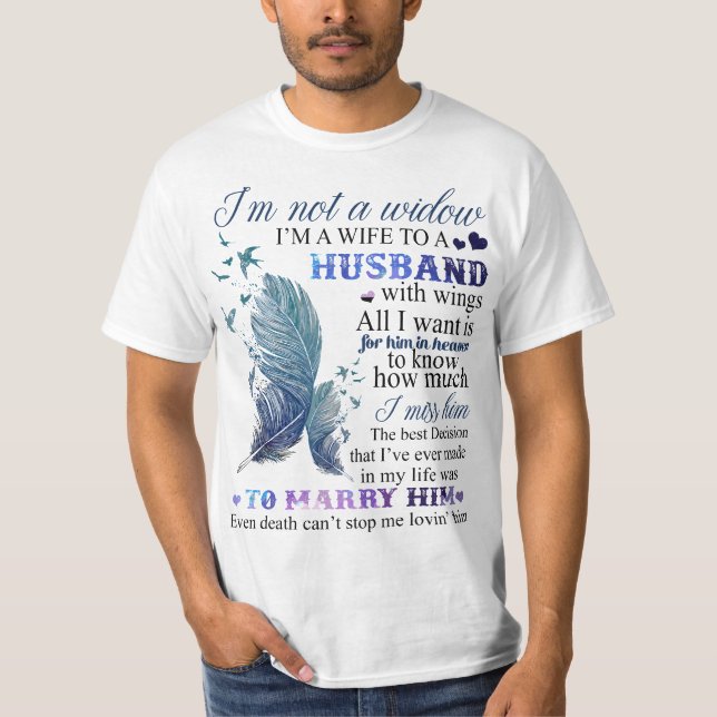 Camiseta I'm Not A Widow I'm A Wife To A Beautiful Husband  (Anverso)