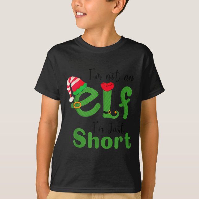 Camiseta .i'm Not An Elf Im Just Short,funny Christmas 2025 (Anverso)