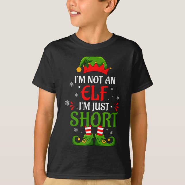 Camiseta I'm Not An Elf I'm Just Short Merry Christmas Elf  (Anverso)