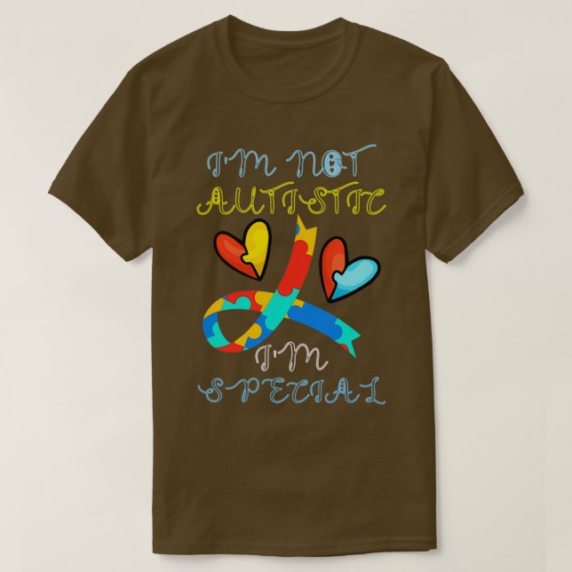 Camiseta im NOT AUTISTIC IM ESPECIAL (Diseño del anverso)