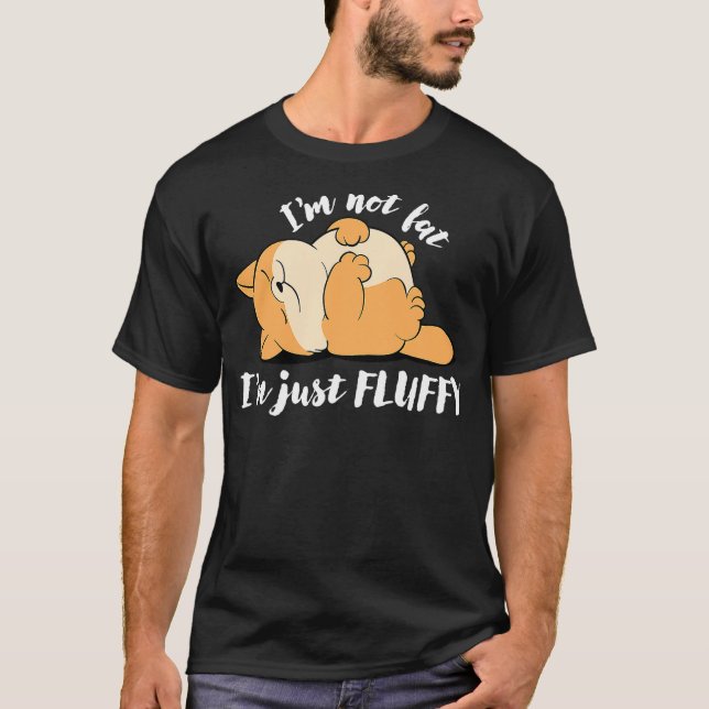 Camiseta I'm Not Fat I'm Just Fluffy Funny Sarcastic Cute C (Anverso)
