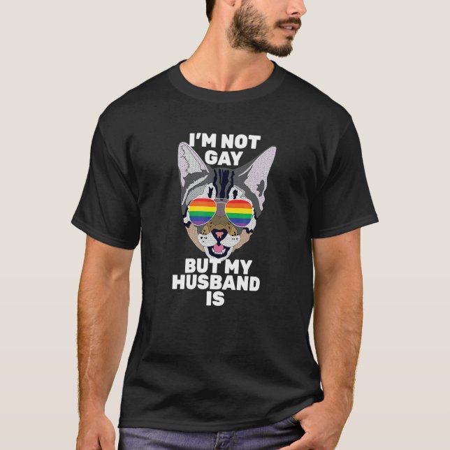 Camiseta I'm Not Gay But My Husband Is  Funny Cat Gay Pride (Anverso)