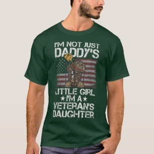 Camiseta I'm Not Just Daddy's Little Girl I'm A Veteran's D