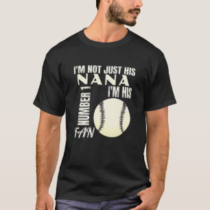 Camiseta I'm Not Just His Nana I'm His Number One Fan Baseb