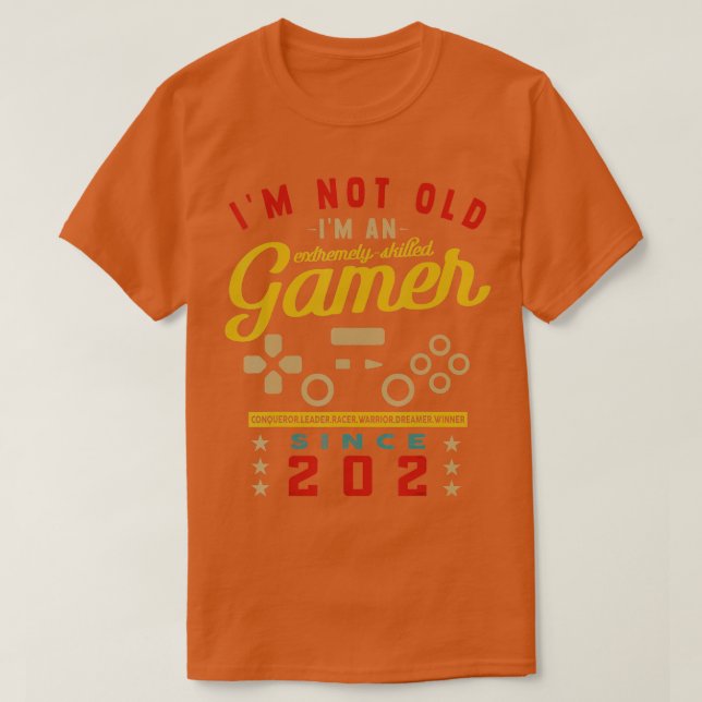Camiseta Im Not Old Im A Skilled 2024VideogameGaming 1  (Diseño del anverso)