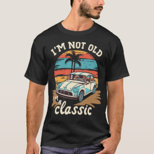 Camiseta Im Not Old Im Classic (10)