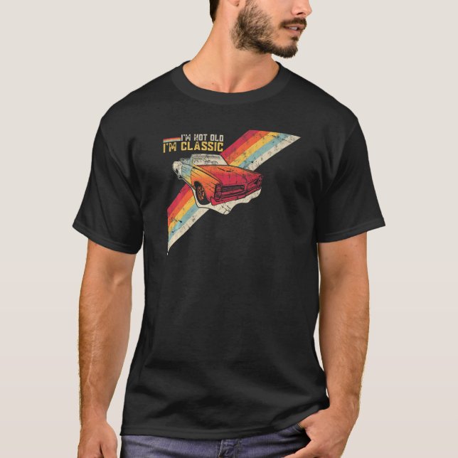 Camiseta I'm Not Old I'm Classic Retro Distressed Graphic T (Anverso)