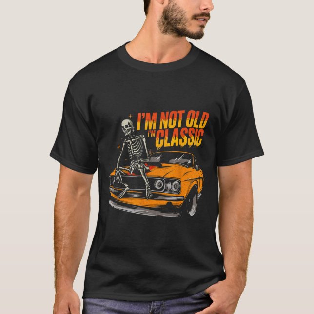 Camiseta I'm Not Old I'm Clic Funny Car Graphic Old Man Fat (Anverso)