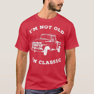 Camiseta Im Not old Im Retro Pickup Truck