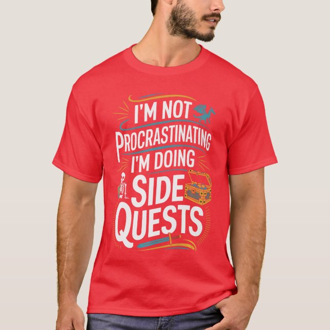 Camiseta Im Not Procrastinating Funny Side Quests Gamer Pre (Anverso)