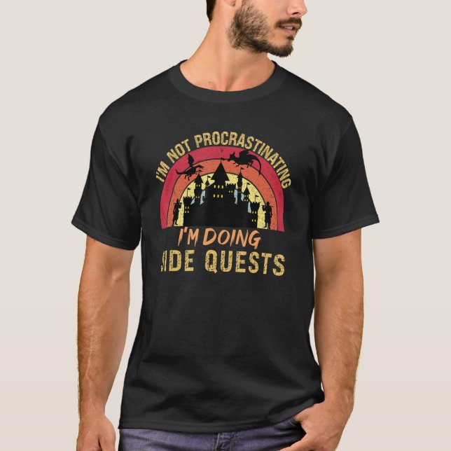 Camiseta I'm Not Procrastinating I'm Doing Side Quests (Anverso)