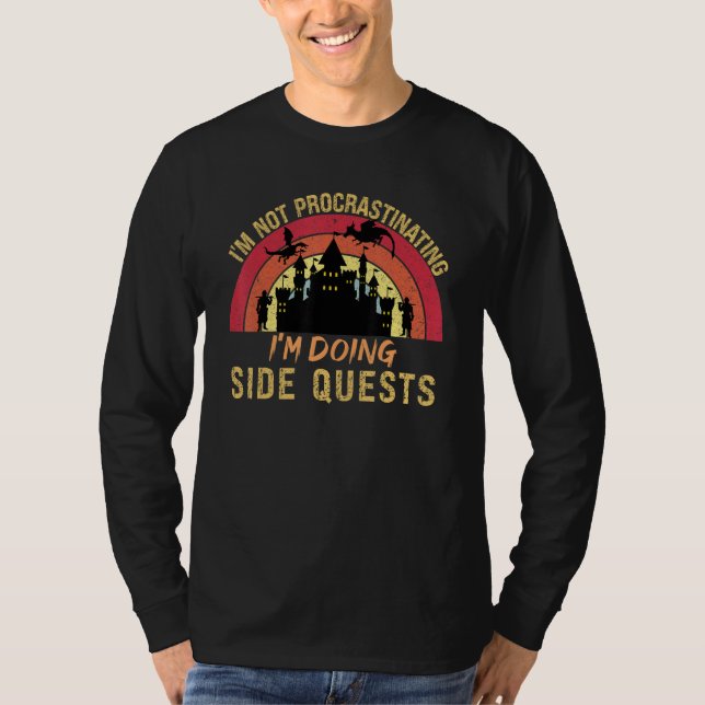 Camiseta I'm Not Procrastinating I'm Doing Side Quests (Anverso)
