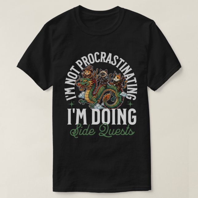 Camiseta I'm Not Procrastinating Side Quests Cats Dragon (Diseño del anverso)