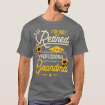 Camiseta I'm Not Retired I'm A Professional Grandma  Mother<br><div class="desc">I'm Not Retired I'm A Professional Grandma  Mothers Day  .</div>