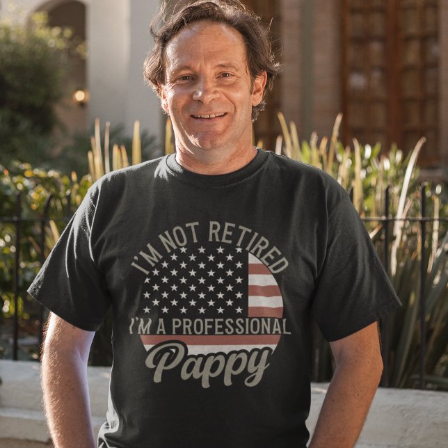 Camiseta I'm not Retired I'm a Professional Pappy (Subido por el creador)