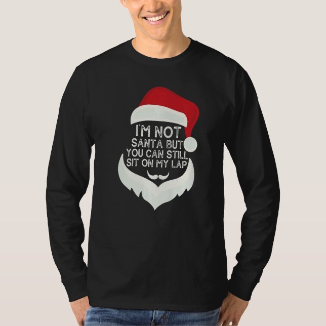 Camiseta I'm Not Santa But You Can Still Sit On My Lap   (Anverso)