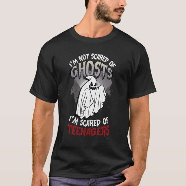 Camiseta I'm Not Scared Of Ghosts I'm Scared Of Teenagers H (Anverso)
