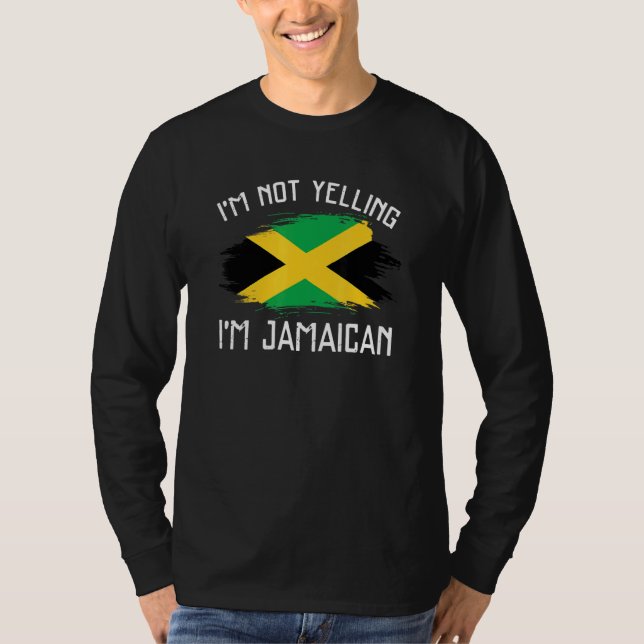 Camiseta I'm Not Yelling  I'm Jamaican     Jamaica Pride (Anverso)