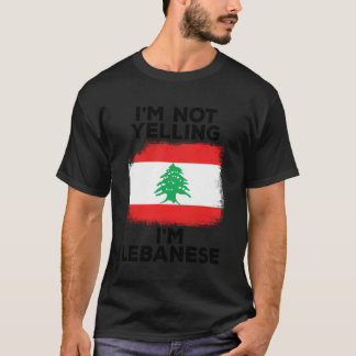Camiseta I'm Not Yelling I'm Lebanese Funny Flag Heritage L