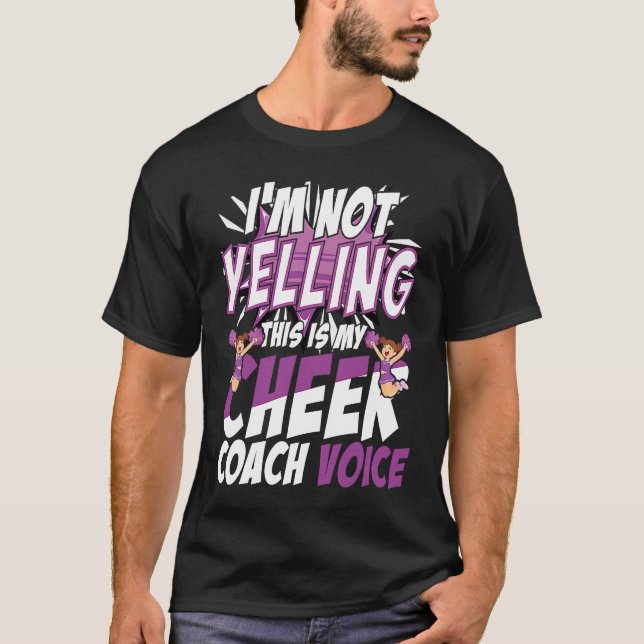 Camiseta I'm Not Yelling This Is My Cheer Coach Voice Cheer (Anverso)