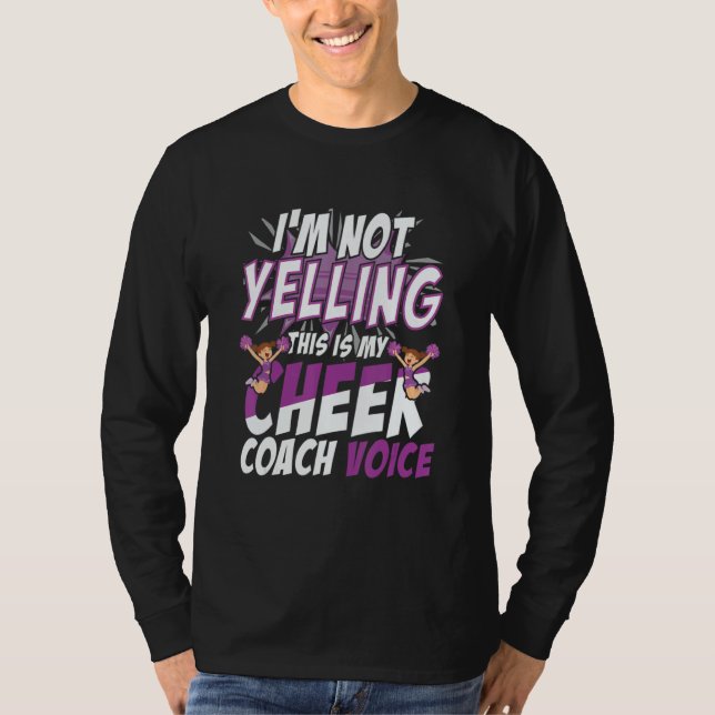 Camiseta I'm Not Yelling This Is My Cheer Coaching Voice (Anverso)