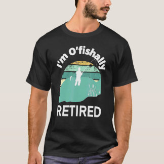 Camiseta Im Ofishally Retired Go Fishing Pun For Retirement