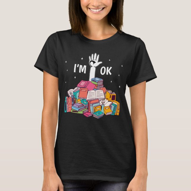 Camiseta I'm Ok Funny Reading Book Lover Gift (Anverso)