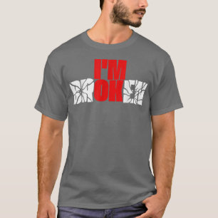 Camiseta Im Ok Im Broken Invisible Illness Graphics