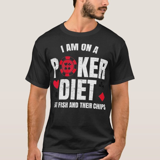 Camiseta Im On A Poker Diet Fish And Chips   Funny Poker Pu (Anverso)