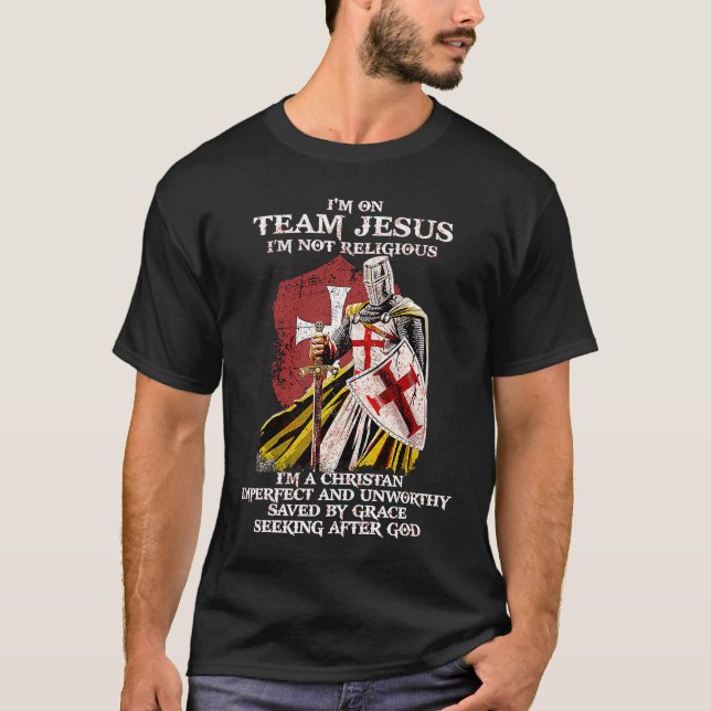 Camiseta I'm on Team Jesus  Not Religious  Crusader Knights (Anverso)