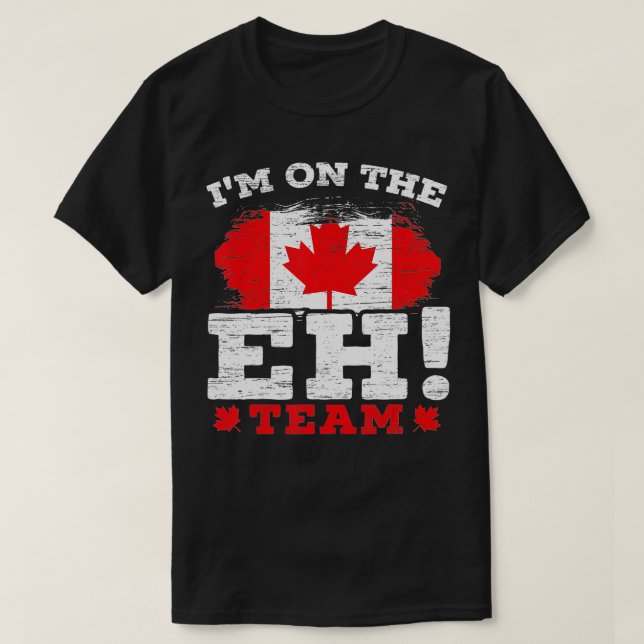 Camiseta Im On The EH Team Canadian Canada Day Maple Leaf C (Diseño del anverso)
