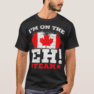 Camiseta Im On The EH Team Canadian Canada Day Maple Leaf C