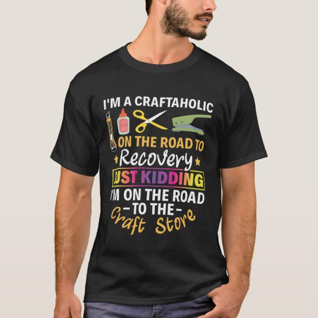 Camiseta I'm On The Road To The Craft Store Scrapbook Scrap (Anverso)