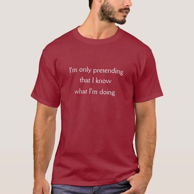 Camiseta I'm Only Pretending (Anverso)