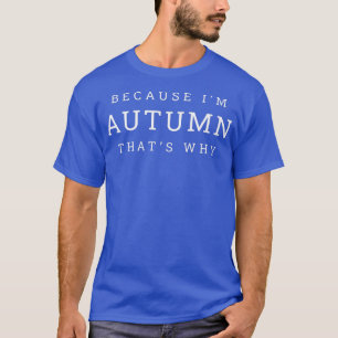 Camiseta Im Otoño Es Por Eso Que Nickn Personalizado De Nom