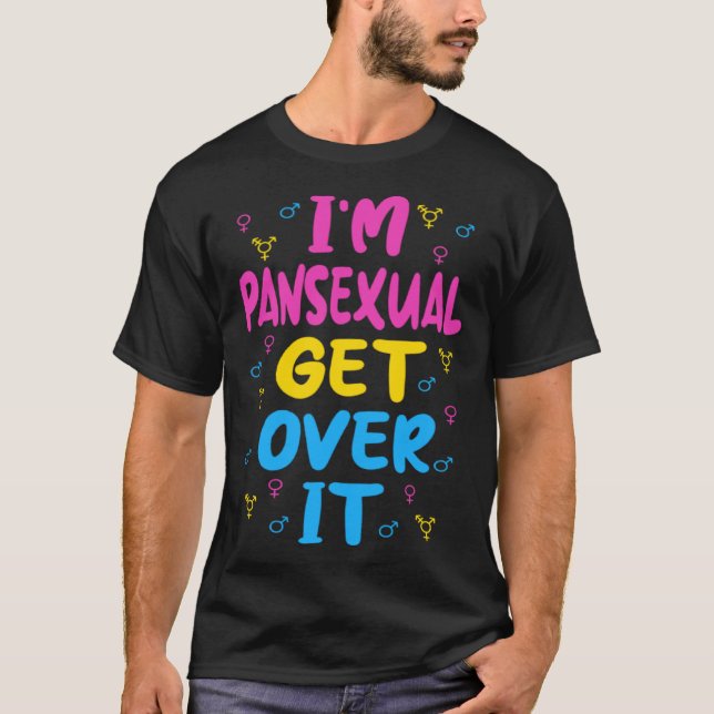 Camiseta Im Pansexual Get Over It (Anverso)
