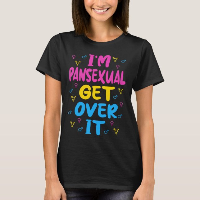Camiseta Im Pansexual Get Over It (Anverso)