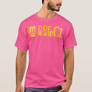 Camiseta Im Perfect
