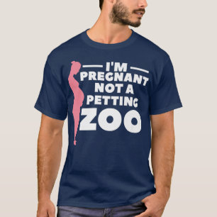Camiseta I'm Pregnant Not A Petting Zoo Gender Reveal Pregn