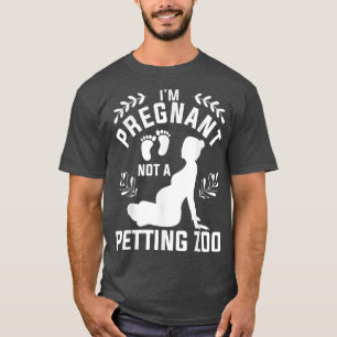 Camiseta I'm Pregnant Not A Petting Zoo Gender Reveal Pregn