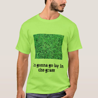 Camiseta Im que iba a ir mintió en la hierba