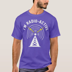 Camiseta Im Radio-Active With Tower Antenna Funny Ham