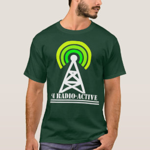 Camiseta Im Radio-Activo Con Tower Antenna Divertido Ham Me