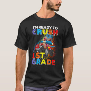 Camiseta I'm Ready To Crush 1st Grade Back To School Dinosa