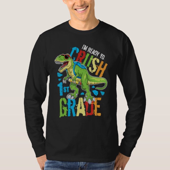 Camiseta I'm Ready To Crush 1st Grade Dinosaur Rex Back To  (Anverso)
