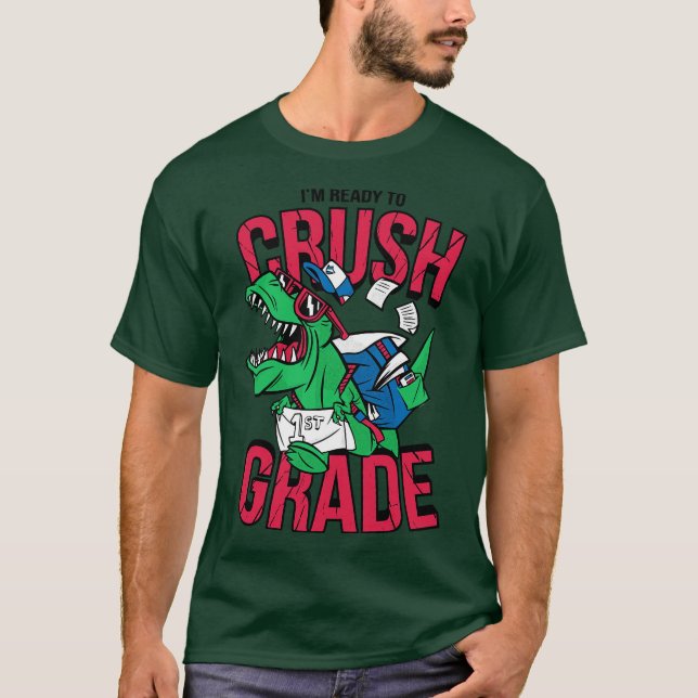 Camiseta Im Ready to Crush 1st Grade Funny Back to School T (Anverso)