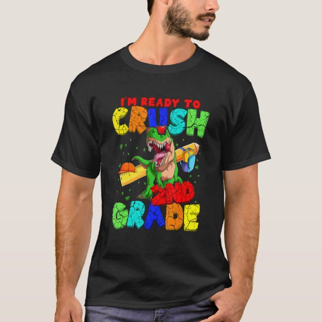 Camiseta I'm Ready To Crush 2nd Grade Rex Dinosaur Back To (Anverso)