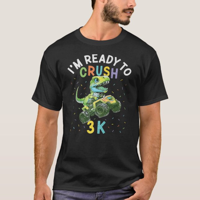 Camiseta I'm Ready to Crush 3K Dinosaur Back to School 3K K (Anverso)
